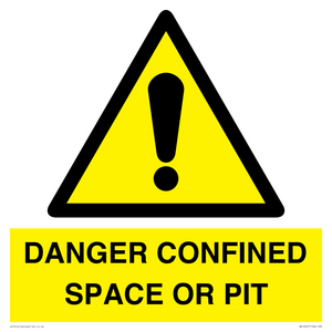 DANGER CONFINED SPACE OR PIT